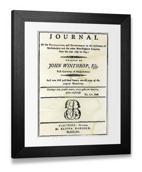 Framed Print : John Winthrops Journal, written 1630-1644 Framed Print : John Winthrops Journal, written 1630-1644