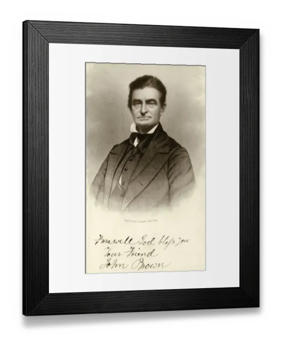 Framed Print : John Brown, with autograph reading Farewell God bless you / Your Friend / John Brown Framed Print : John Brown, with autograph reading Farewell God bless you / Your Friend / John Brown
