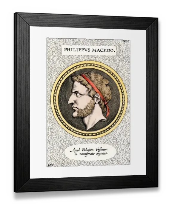 Framed Print : King Philip of Macedon, father of Alexander the Great Framed Print : King Philip of Macedon, father of Alexander the Great