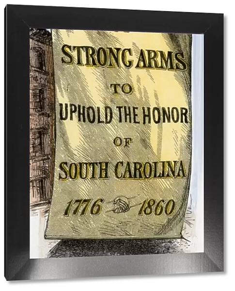 Secession banner in Charleston, 1860