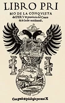 Conquistador Collection: Account of Pizarros conquest of Peru, 1535