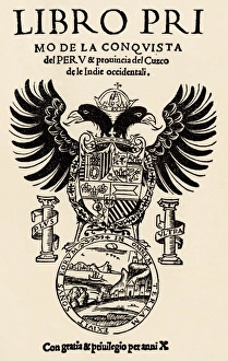 Latin America:Caribbean Collection: Account of Pizarros conquest of Peru, 1535