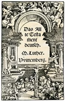 Luther Gallery: Martin Luthers German translation of the Bible